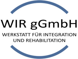 WIR Werkstatt für Integration und Rehabilitation gGmbH